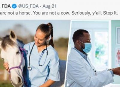 ویزای آمریکا: ماجرای مصرف داروی ویژهٔ دام برای پیشگیری از کرونا در آمریکا چه بود؟، سازمان غذا و دارو: شما اسب و گاو نیستید
